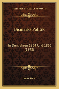 Bismarks Politik