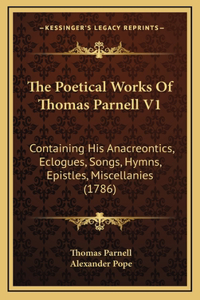 The Poetical Works Of Thomas Parnell V1