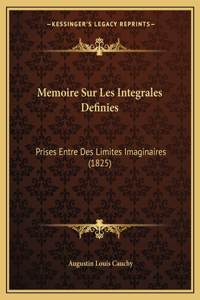 Memoire Sur Les Integrales Definies