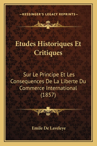Etudes Historiques Et Critiques