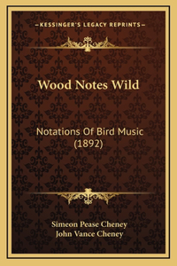 Wood Notes Wild