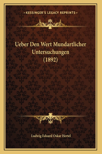 Ueber Den Wert Mundartlicher Untersuchungen (1892)