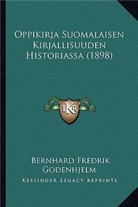 Oppikirja Suomalaisen Kirjallisuuden Historiassa (1898)