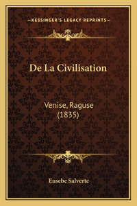 De La Civilisation