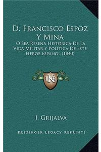 D. Francisco Espoz Y Mina