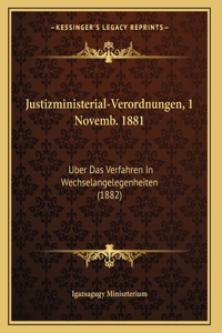 Justizministerial-Verordnungen, 1 Novemb. 1881
