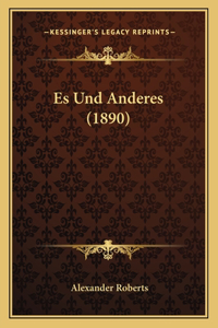 Es Und Anderes (1890)