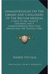 Animadversions On The Library And Catalogues Of The British Museum