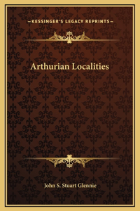 Arthurian Localities