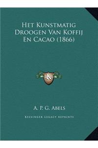 Het Kunstmatig Droogen Van Koffij En Cacao (1866)