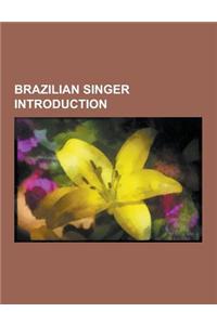 Brazilian Singer Introduction