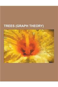 Trees (Graph Theory)