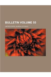 Bulletin Volume 55