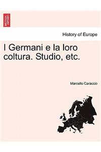 I Germani E La Loro Coltura. Studio, Etc.