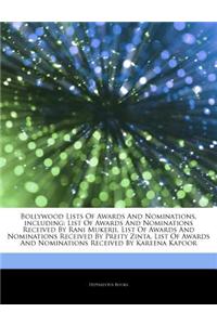 Articles on Bollywood Lists of Awards and Nominations, Including: List of Awards and Nominations Received by Rani Mukerji, List of Awards and Nominati