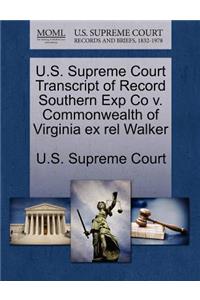 U.S. Supreme Court Transcript of Record Southern Exp Co V. Commonwealth of Virginia Ex Rel Walker