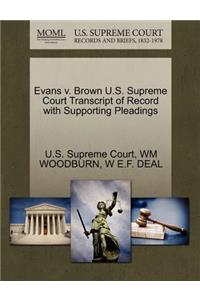 Evans V. Brown U.S. Supreme Court Transcript of Record with Supporting Pleadings