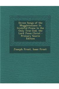 Divine Songs of the Muggletonians