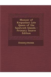 Memoir of Keopuolani Late Queen of the Sandwich Islands