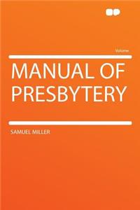Manual of Presbytery