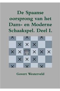 De Spaanse oorsprong van het Dam- en moderne Schaakspel