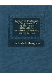 Kinder in Deutschen Gefangnissen
