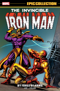 Iron Man Epic Collection: By Force of Arms