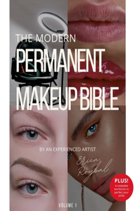The Modern Permanent Makeup Bible