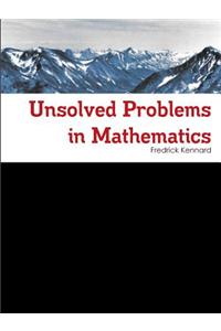 Unsolved Problems in Mathematics