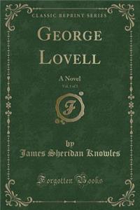 George Lovell, Vol. 1 of 3