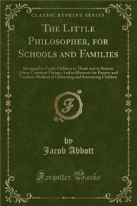 The Little Philosopher, for Schools and Families