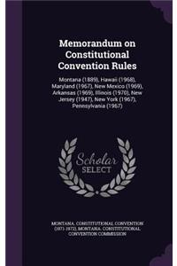 Memorandum on Constitutional Convention Rules