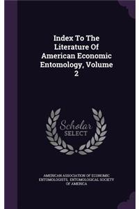 Index to the Literature of American Economic Entomology, Volume 2