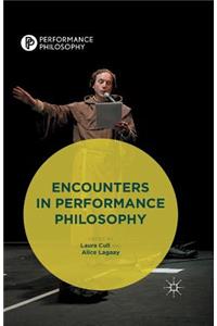 Encounters in Performance Philosophy