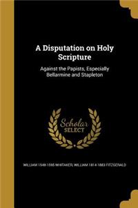 Disputation on Holy Scripture