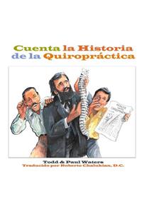 Cuenta la Historia de la Quiropráctica