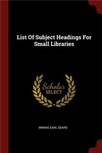 List of Subject Headings for Small Libraries