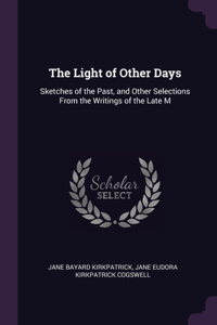 The Light of Other Days