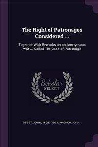 Right of Patronages Considered ...