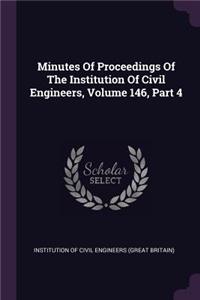 Minutes of Proceedings of the Institution of Civil Engineers, Volume 146, Part 4