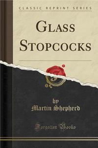 Glass Stopcocks (Classic Reprint)