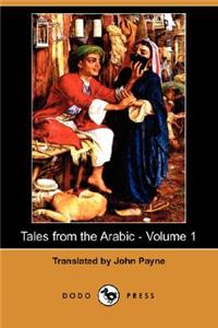 Tales from the Arabic - Volume 1 (Dodo Press)