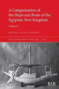 Categorisation of the Ships and Boats of the Egyptian New Kingdom