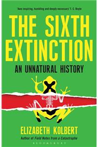 The Sixth Extinction: An Unnatural History