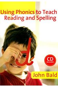 Using Phonics to Teach Reading and Spelling