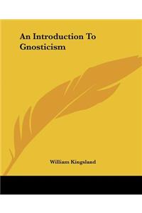 Introduction To Gnosticism