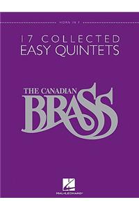 Canadian Brass: 17 Collected Easy Quintets, Horn in F