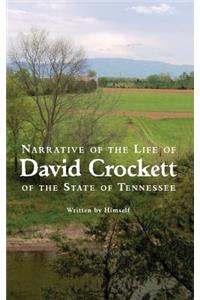 Narrative of the Life of David Crockett of the State of Tennessee