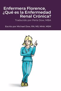 Enfermera Florence, ¿Qué es la Enfermedad Renal Crónica?