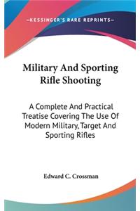 Military And Sporting Rifle Shooting